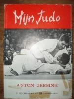 Mijn judo - Anton Geesink