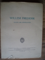 Willem Frederik, koning der Nederlanden