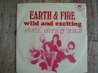 Earth & Fire - Wild and exciting